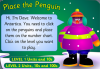 Go to Place the Penguin